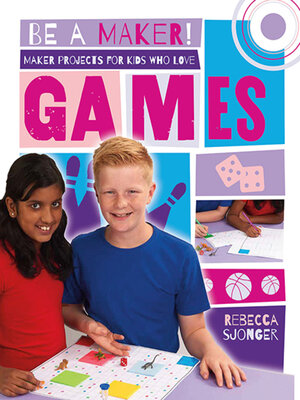 cover image of Maker Projects for Kids Who Love Games